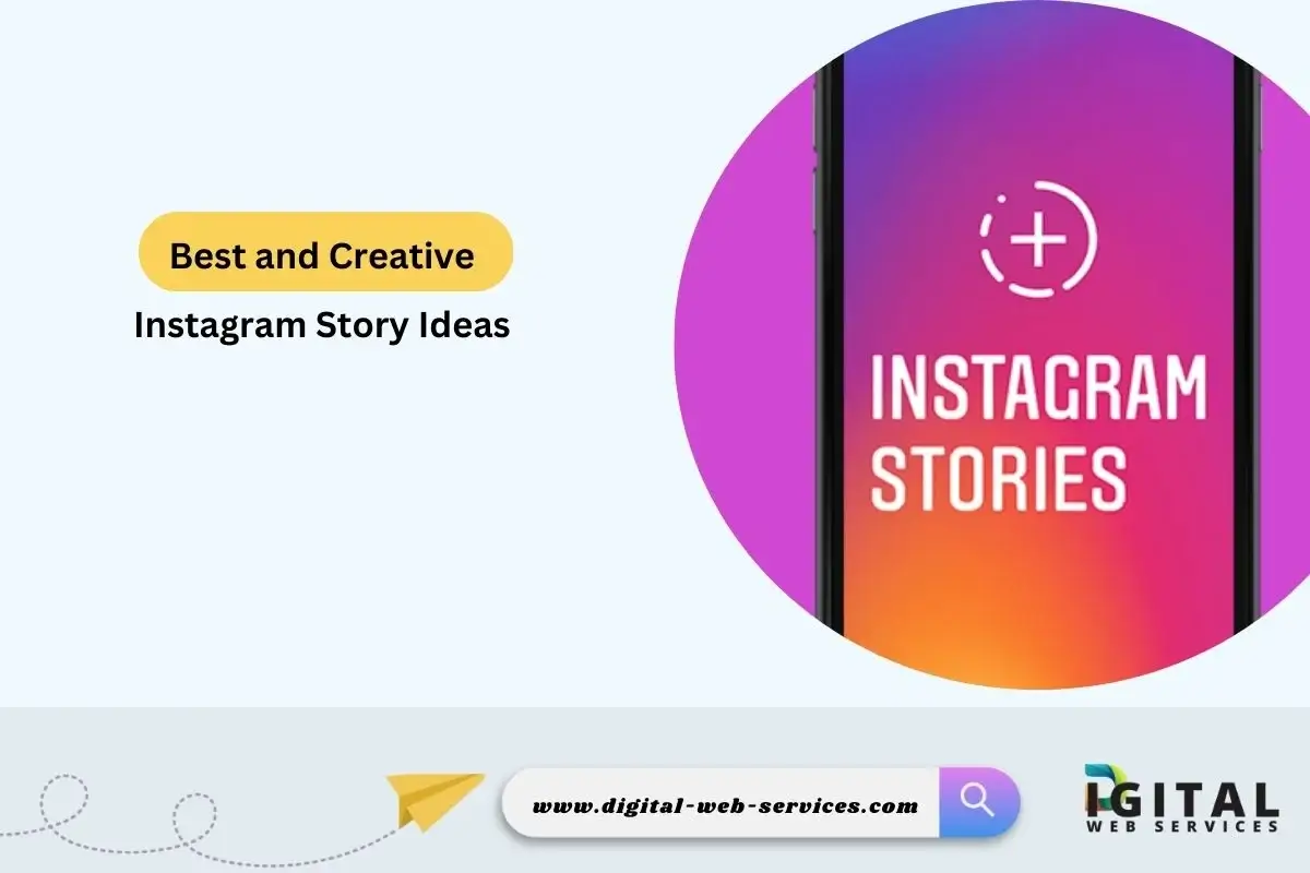 Best and Creative Instagram Story Ideas