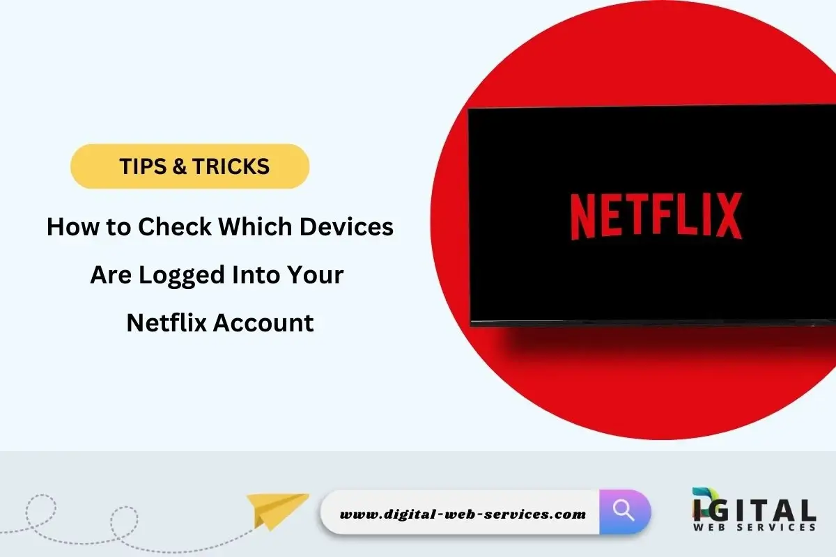 Check Devices Logged into Netflix Account