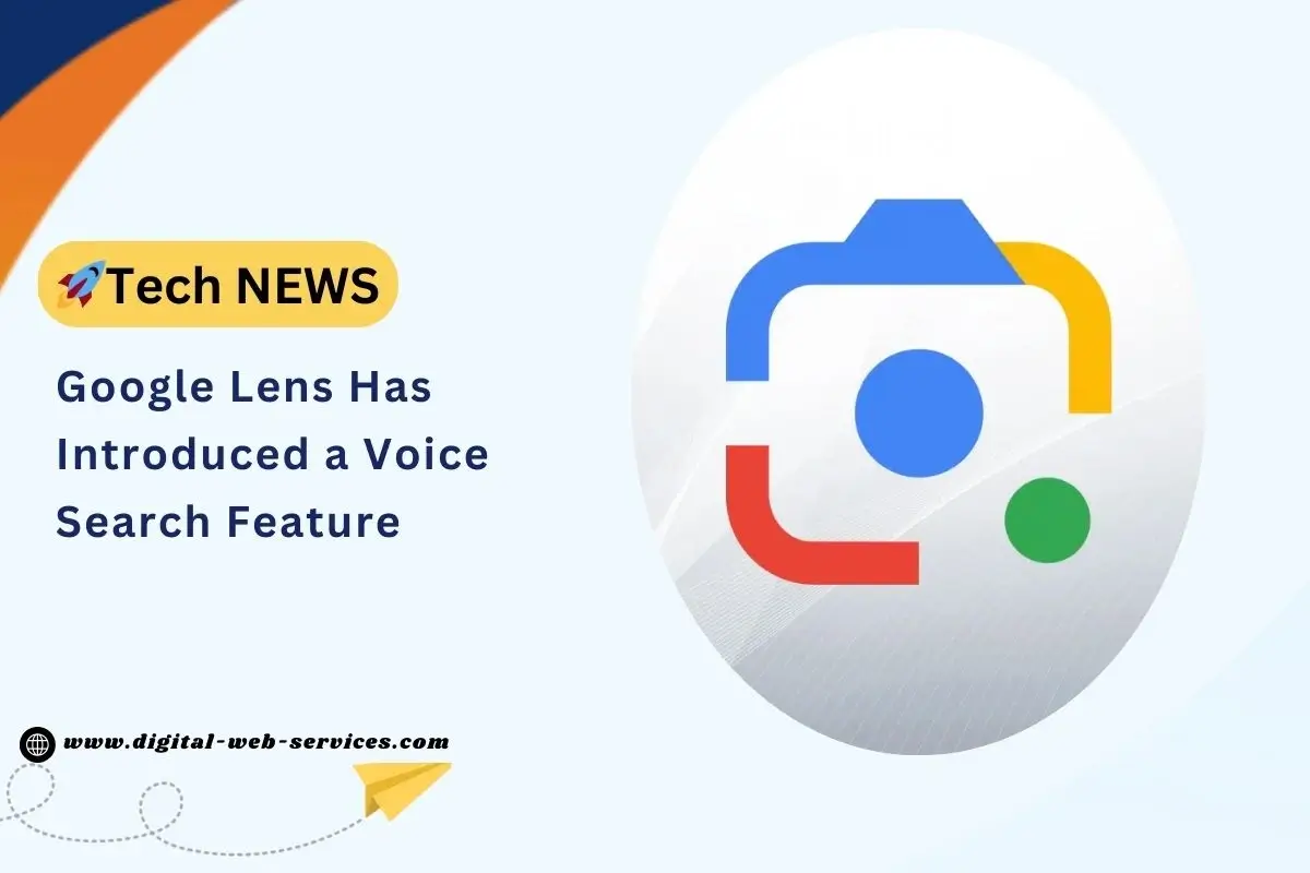 Google Lens Has Introduced a Voice Search Feature