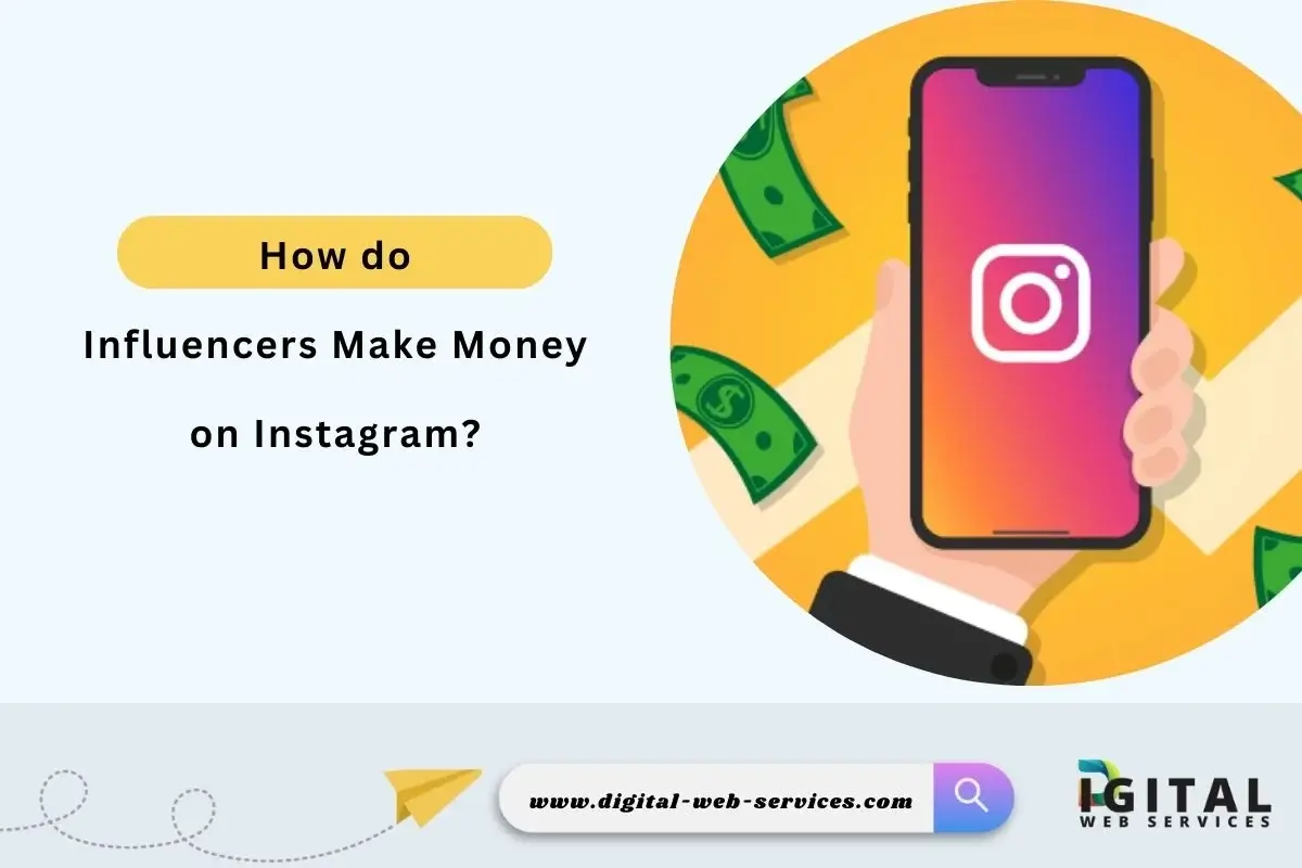 How do Influencers Make Money on Instagram