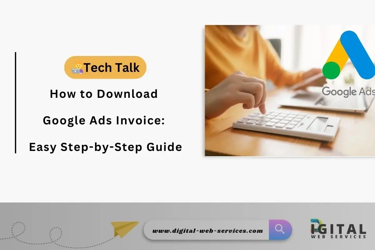 How to Download Google Ads Invoice