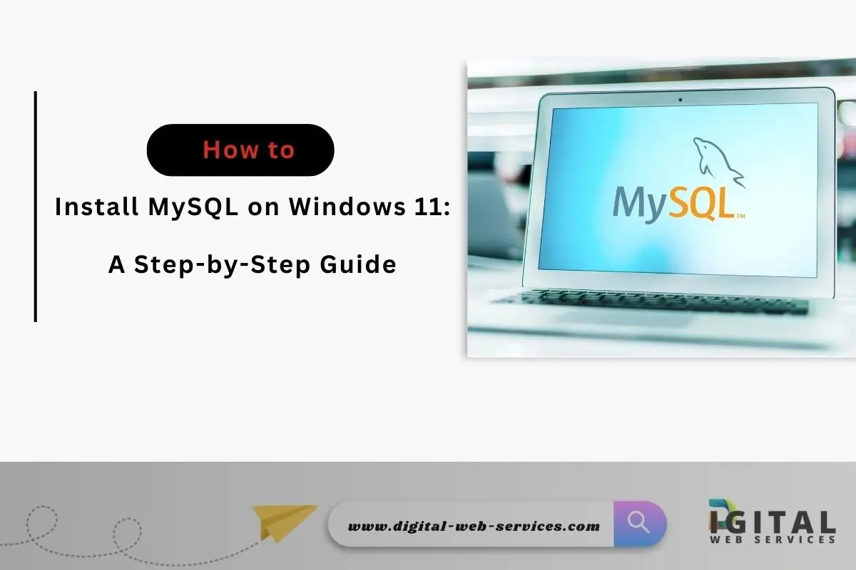 How to Install MySQL on Windows 11