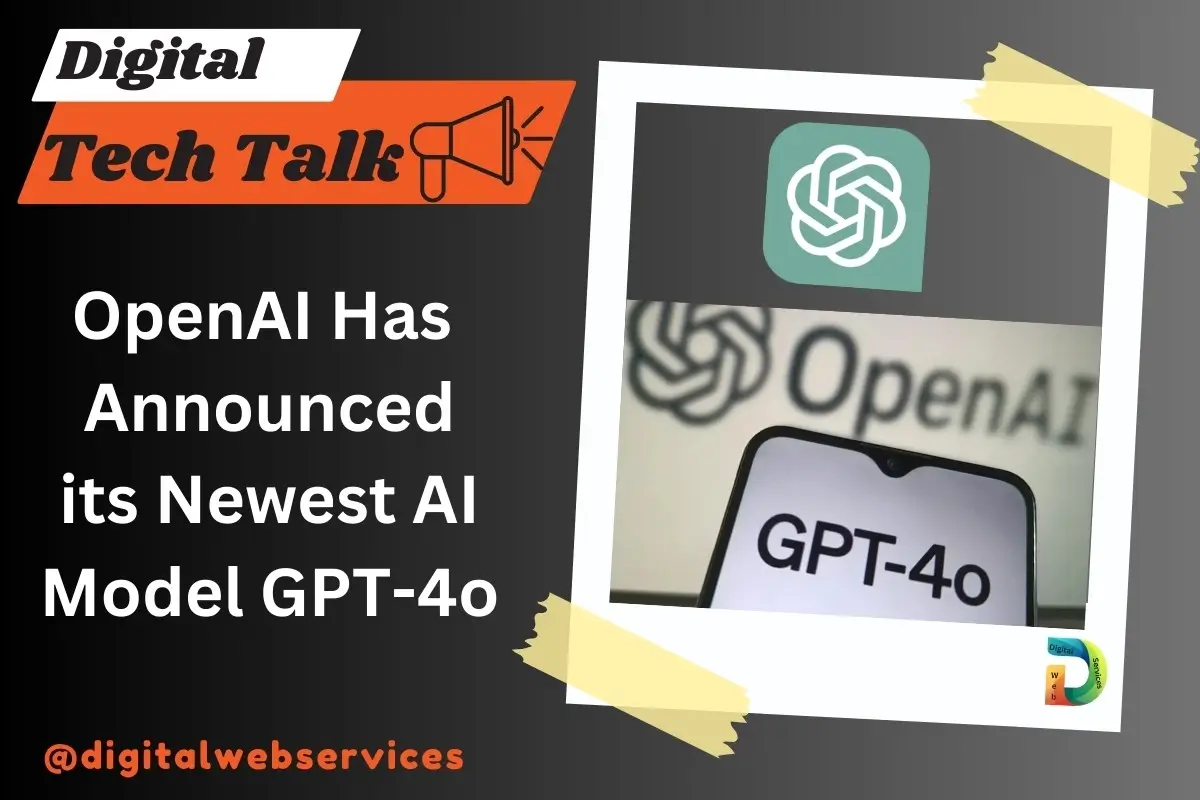 OpenAI Has Announced its Newest AI Model GPT-4o