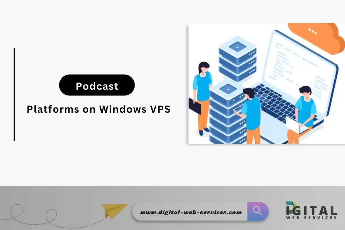 Podcast Platforms on Windows VPS