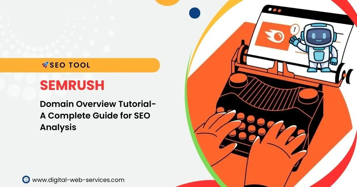 SEMrush’s Domain Overview