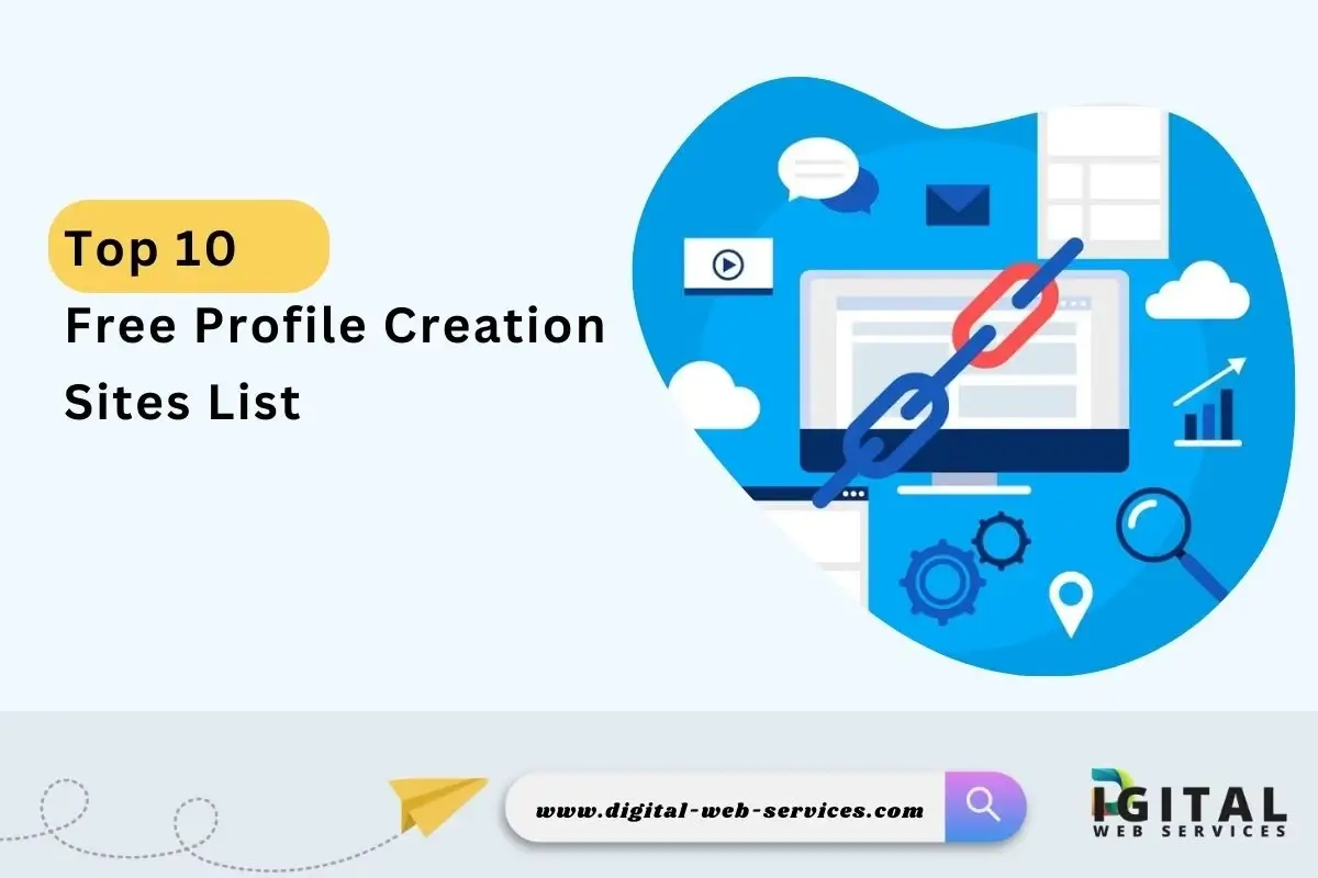 Top 10 Free Profile Creation Sites List