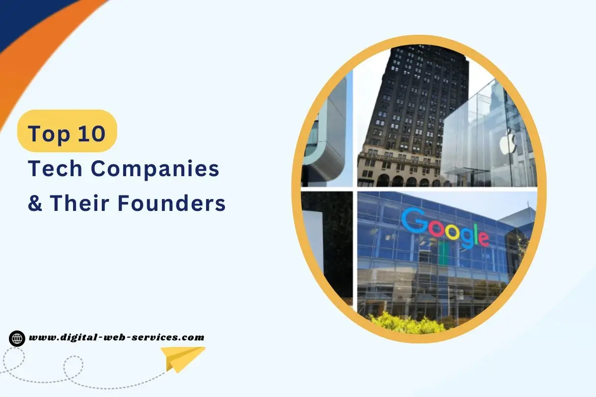 Top 10 Tech Companies and Their Founders