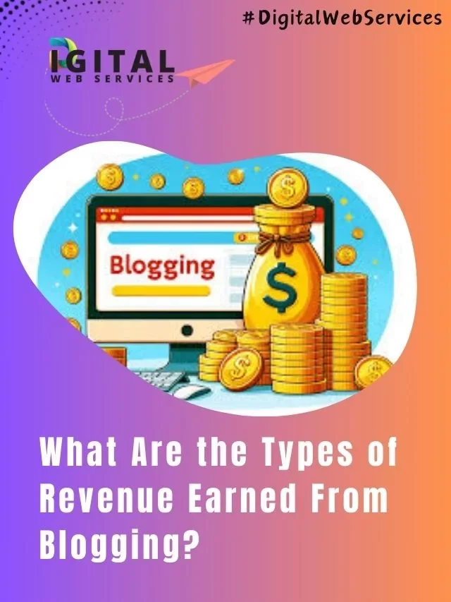 What Are the Types of Revenue Earned From Blogging?