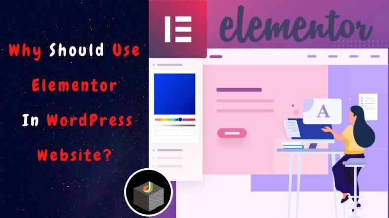 why-should-use-elementor-in-wordpress-website-the-beginner-s-guide